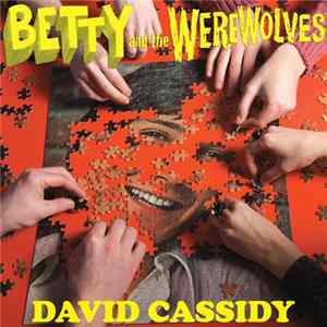 Betty And The Werewolves - David Cassidy FLAC album