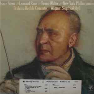 New York Philharmonic, Brahms, Wagner, Isaac Stern, Leonard Rose, Bruno Walter - Brahms: Double Concerto / Wagner: Siegfried Idyll FLAC album