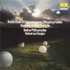 Bartók / Stravinsky - Berliner Philharmoniker - Herbert Von Karajan - Musik Für Saiteninstrumente, Schlagzeug & Celesta / Apollon Musagète FLAC album