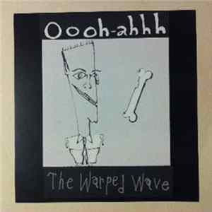 Warped Wave - Ooohh-Ahhh FLAC album