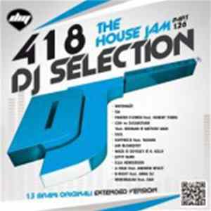 Various - DJ Selection 418: The House Jam Part 126 FLAC album