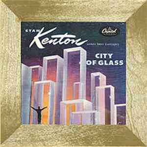 Stan Kenton, Bob Graettinger - City Of Glass FLAC album