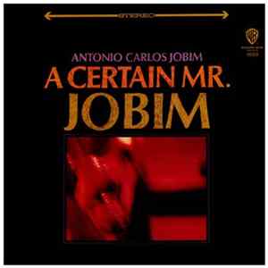 Antonio Carlos Jobim - A Certain Mr. Jobim FLAC album