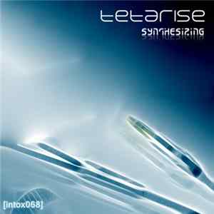Tetarise - Synthesizing FLAC album