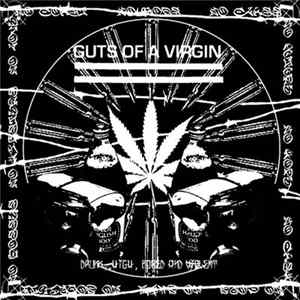 Guts Of A Virgin - Drunk, High, Bored And Violent FLAC album