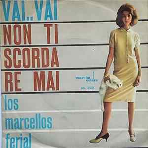 Los Marcellos Ferial - Vai... Vai / Non Ti Scordare Mai FLAC album