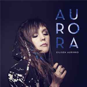 Aurora - Eilisen Aurinko FLAC album