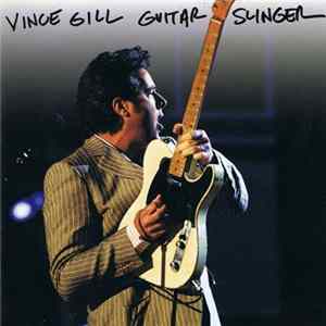 Vince Gill - Guitar Slinger FLAC album