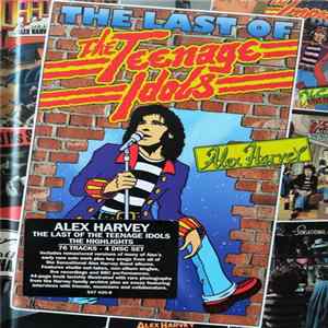 Alex Harvey - The Last Of The Teenage Idols (The Highlights) FLAC album
