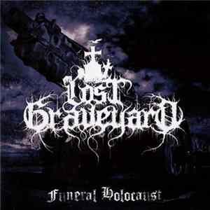 Lost Graveyard - Funeral Holocaust FLAC album