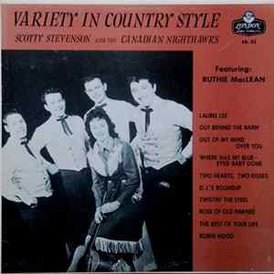 Scotty Stevenson And The Canadian Nighthawks Featuring Ruthie MacLean - Variety In Country Style FLAC album