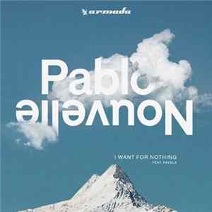 Pablo Nouvelle feat. Favela - I Want For Nothing FLAC album