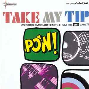 Various - Take My Tip • 25 British Mod Artefacts From The EMI Vaults FLAC album