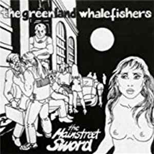 Greenland Whalefishers - The Mainstreet Sword FLAC album