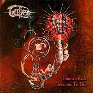 Gutted - Human Race Deserves To Die FLAC album