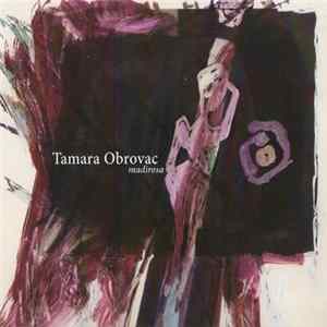 Tamara Obrovac, Transhistria Ensemble / Époque Quartet - Madirosa FLAC album