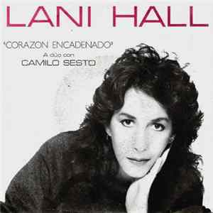 Lani Hall A Dúo Con Camilo Sesto - Corazón Encadenado FLAC album