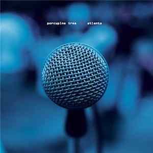 Porcupine Tree - Atlanta FLAC album